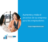 Aumente y mida el atractivo de su empresa para los empleadores