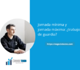 Jornada mínima y jornada máxima: ¿trabajo de guardia?