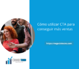 Cómo utilizar CTA para conseguir más ventas
