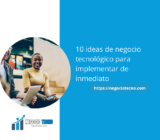 10 ideas de negocio tecnológico para implementar de inmediato
