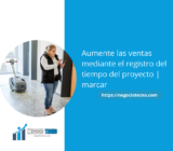 Aumente las ventas mediante el registro del tiempo del proyecto | marcar