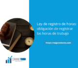 Ley de registro de horas: obligación de registrar las horas de trabajo