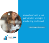 cómo funciona y sus principales ventajas | marketing multinivel