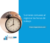 5 errores comunes al registrar las horas de trabajo